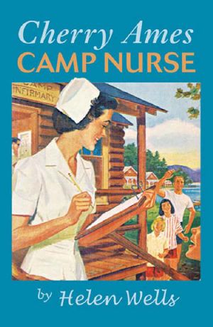 [Cherry Ames Nurse Series 01] • Cherry Ames 19 Camp Nurse